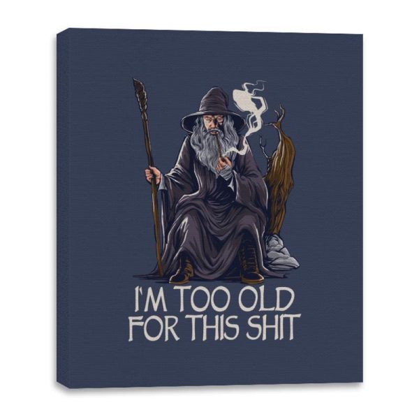 Gandalf is too Old - Canvas Wraps Discount - Image 3